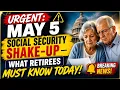 Urgent May 5 Social Security Update 2026 New Rules Explained What Every Retiree Must Know NOW