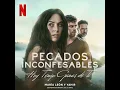 Hoy Tengo Ganas De Ti (Soundtrack Original de la Serie: Pecados Inconfesables)
