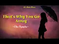 THAT'S WHY YOU GO AWAY - Elha Nympha (lyrics)