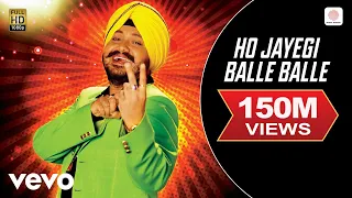 ho jayegi balle balle daler mehndi official video jawahar wattal pravin mani