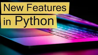 6 of Python s Newest and Best Features 3 7-3 9