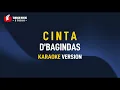 Download Lagu D'Bagindas - C I N T A (Karaoke)