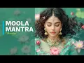 Download Lagu 4K | Moola Mantra | for Healing and Transformation