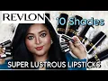 REVLON SUPER LUSTROUS LIPSTICKS 10 Shades for All REVIEW SWATCHES With Without Makeup