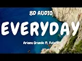 Download Lagu Ariana Grande ft. Future - Everyday (8D AUDIO)🎧
