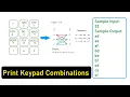 Print Keypad Combination - Solution Recursion Data Structures and Algorithm Interview Problem