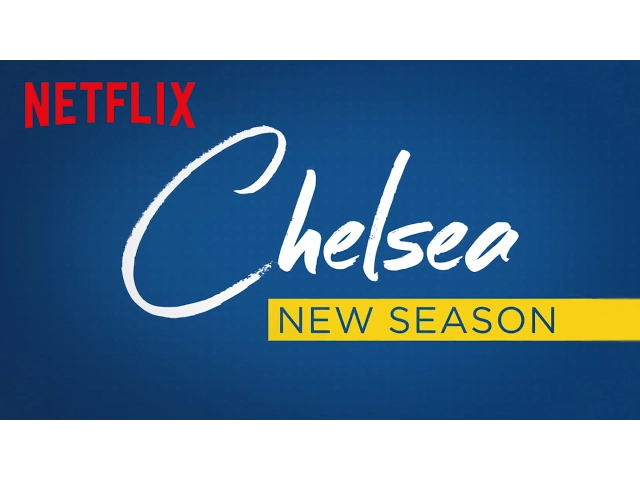 Chelsea's Back | Season 2 Trailer | Netflix