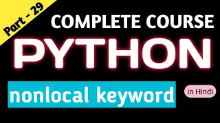 Nonlocal variable in Python Scope of variables Python scope module Local and Global variable