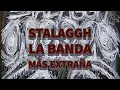 Stalaggh - La banda más extraña.