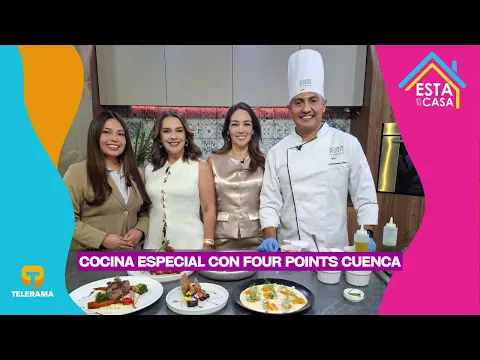 Cocina especial con Four Points Cuenca