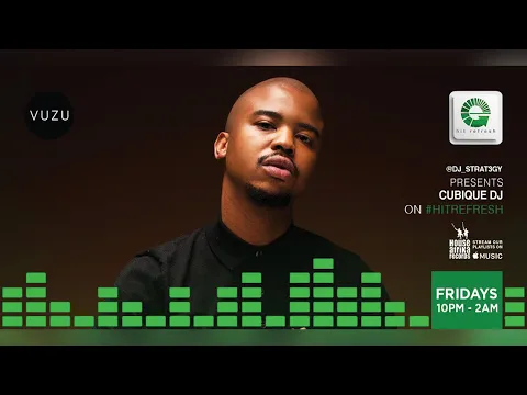 Download MP3 Cubique DJ's 2 Hour DJ Set Live on Vuzu's Hit Refresh