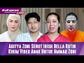 Aditya Zoni Sebut Irish Bella Rutin Kirim Video Sang Anak Untuk Ammar Zoni Sekadar Melepas Rindu