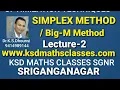 ll Simplex Method or Big-M Method for LPP ll Optimization Techniques ll Operations Research l L-2 ll