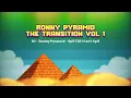 (Kabaka Pyramid) Ronny Pyramid  The Transition Vol 1
