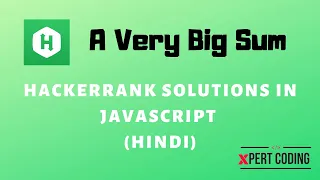 A Very Big Sum Hackerrank Solutions Javascript in Hindi