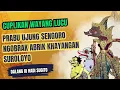 Wayang Lucu Ki Hadi Sugito! Prabu Ujung Sengoro Ngamuk Ngobrak-Abrik Khayangan Suroloyo