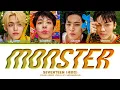 Download Lagu SEVENTEEN 'MONSTER' Lyrics (세븐틴 MONSTER 가사) (Color Coded Lyrics)