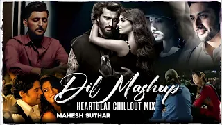 dil mashup heartbeat chillout mix raghav chaitanya arijit singh darshan raval ycfm