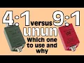 Lagu 4:1 versus 9:1 UNUNs - Which One Should I Use?