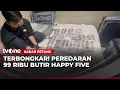 Lagu Bareskrim Gagalkan Peredaran 99 Ribu Butir Happy Five | Kabar Petang
