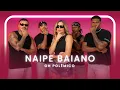 Download Lagu Naipe Baiano - Oh Polêmico | Coreografia - Lore Improta