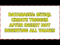 Databases MySQL create trigger after insert not inserting all values