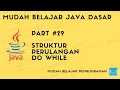 Mudah Belajar Java - Struktur Perulangan Do While