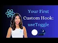 React Custom Hook Step-by-Step Guide to Building a useToggle Custom Hook