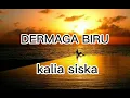 Download Lagu DERMAGA BIRU - KALIA SISKA ft SKA 86 ( LIRIK LAGU )