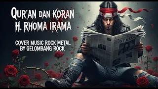 qur an dan koran h rhoma irama cover music rock metal by gelombang rock