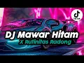 Download Lagu DJ MAWAR HITAM X RUTINITAS RADONG | DJ VIRAL FYP TIKTOK JEDAG JEDUG MENGKANE FULLBASS