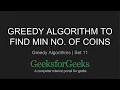 Greedy Algorithm to find minimum number of Coins GeeksforGeeks