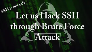 Brute Force Attack on SSH Understanding the Risks and How to Protect Yourself