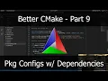 Better CMake Part 9 -