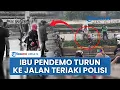 Download Lagu Momen Dramatis saat Demo DPR RI, Polisi Cekcok dengan Emak-emak saat Sang Anak hendak Diamankan