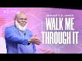 Download Lagu Walk Me Through It - Bishop T. D. Jakes