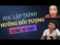 Lap Trinh Huong Doi Tuong Bang PYTHON Trong 10 Phut Cung Cac IDOL Gioi Tre