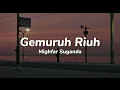 Download Lagu Mighfar Suganda - Gemuruh Riuh || (Lyrics)