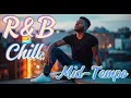 Download Lagu 【R\u0026B Chill Soul】Soothing Music for Relaxing Mid-Tempo Playlist