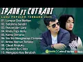 Download Lagu IPANK FT CUT RANI FULL ALBUM PERCERAIAN LARA SALAHMU SENDIRI LAGU POP MELAYU