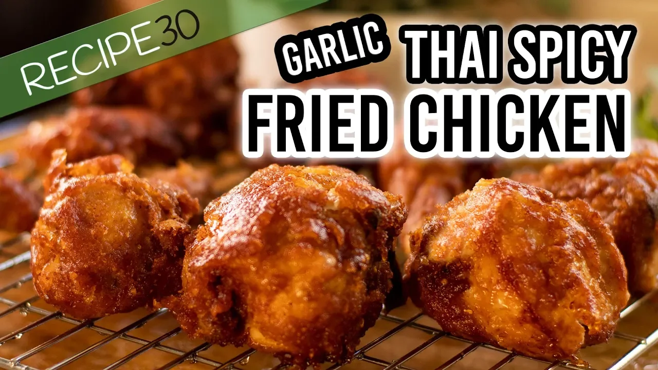 Fried Chicken, Crispy Spicy Garlic, Thai style Street food at home