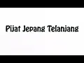 Learn How To Pronounce Pijat Jepang Telanjang