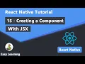 15 - Creating a Component with JSX in React Native