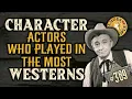 Character actors who Played in the most Westerns