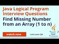 Java Logical Interview Question for Automation Tester - Find Missing Number from an Array 1 to n