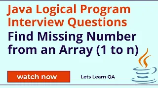 Java Logical Interview Question for Automation Tester - Find Missing Number from an Array 1 to n