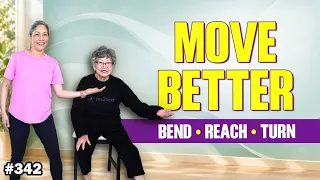 Move Better: Bend, Reach & Turn | 20-Minute Mobility Workout for Seniors