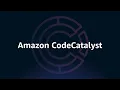 Get Started Fast and Collaborate Fluidly on AWS with Amazon CodeCatalyst Amazon Web Services