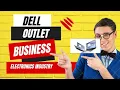 Dell Outlet Business Revolutionizing the Consumer Electronics Industry
