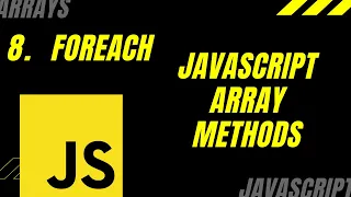 Javascript Array Methods - forEach